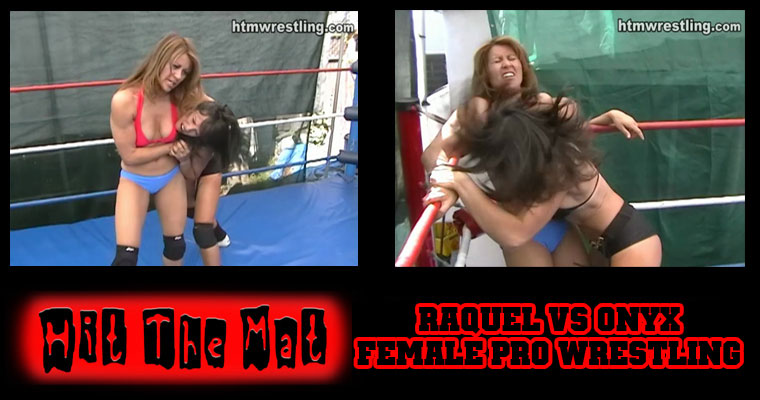 Raquel vs Onyx Wrestling 2006